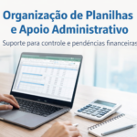 Eu vou organizar planilhas e apoio administrativo.