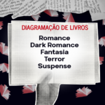 Eu vou diagramar o seu material