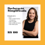 Eu vou fazer declaração de ir simplificada e rápida.