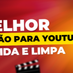 Eu vou editar seu vídeo para YouTube