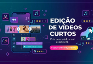 Eu vou editar seus videos curtos