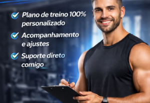 Eu vou fazer sua divisão de treino personalizada.