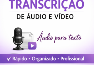 Eu vou transcrever áudio ou vídeo de forma clara e organizad...