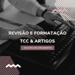 Eu vou fazer Revisão e formatação para seus trabalhos