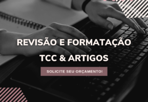 Eu vou fazer Revisão e formatação para seus trabalhos