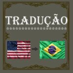 Eu vou traduzir o que você quiser do Inglês pro português
