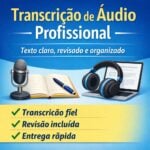 Eu vou fazer Transcrição de áudio com revisão e formatação
