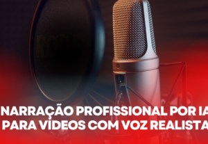 Eu vou narrar o seu vídeo com uma voz natural.
