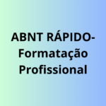 Eu vou formatar seu trabalho acadêmico nas normas abnt.
