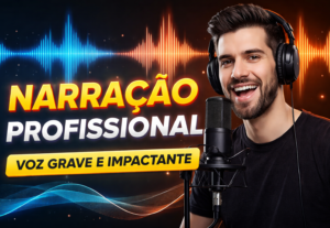 Eu vou fazer uma narração profissional impactante