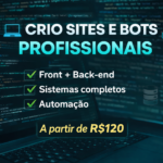 Eu vou criar sites, bots e sistemas completos - Front + back