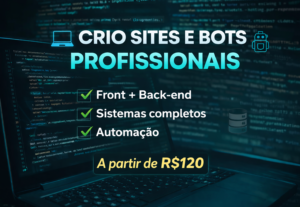 Eu vou criar sites, bots e sistemas completos - Front + back