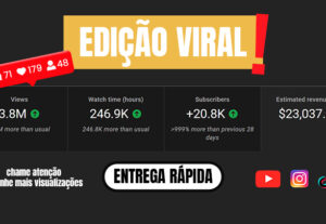 Eu vou fazer seus vídeos viralizarem com a minha edição
