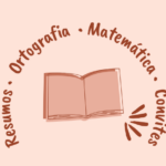 Eu vou fazer resumos, ortografia, matemática e convites
