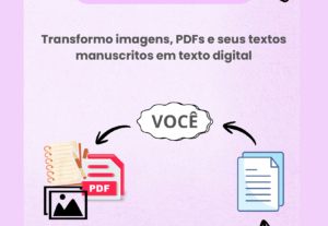 Eu vou digitar textos de imagens, PDF ou manuscritos