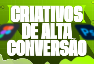 Eu vou criar criativos de alta conversão para anúncios