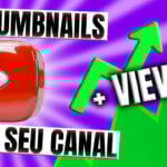 Eu vou fazer as thumbnails dos seus vídeos