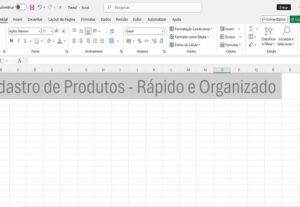 Eu vou cadastrar seus produtos em planilhas.