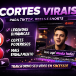 Eu vou Transformar seus vídeos em cortes virais