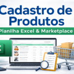 Eu vou Cadastrar seu produto em planilha Excel ou Marketplac...