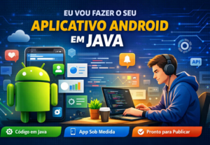 Eu vou fazer o seu aplicativo Android em Java