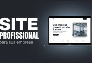 Eu vou criar um Site Profissional para sua empresa