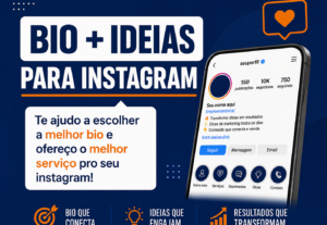 Eu vou criar a bio e dar ideias para o seu instagram