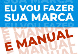 Eu vou fazer a sua marca e manual