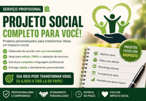 Eu vou criar um projeto social completo para editais e ONGs
