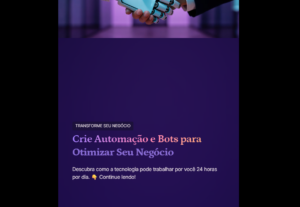 Eu vou criar automação e bots para otimizar seu negócio