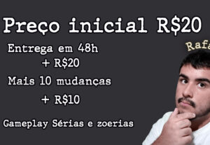 Eu vou editar seu vídeo de Gameplay