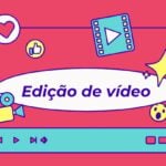 Eu vou editar o seu vídeo