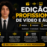 Eu vou fazer uma edição de vídeo e áudio profissional