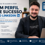 Eu vou ajudar você a criar um perfil de sucesso no Linkedin