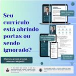 Eu vou criar seu currículo impossível de ser ignorado