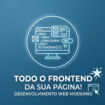 Eu vou fazer todo o FrontEnd da sua página