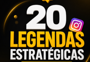 Eu vou fazer 20 legendas estratégicas para Instagram