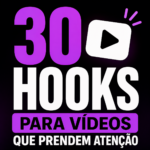 Eu vou criar 30 hooks para vídeos que prendem atenção