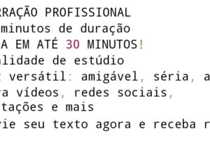Eu vou Fazer sua narração de no max 3 min em até 30 min.