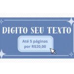 Eu vou passar o seu texto escrito a mão para o computador