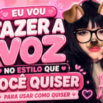 Eu vou fazer a voz que você quiser