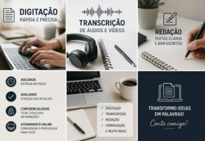 Eu vou fazer Digitação, transcrição e redação