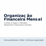 Eu vou organizar e controlar seu financeiro mensal.