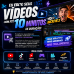 Eu vou editar seus vídeos com até 10 minutos de duração.