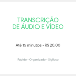 Eu vou fazer transcrição de até 15 min de áudio ou vídeo