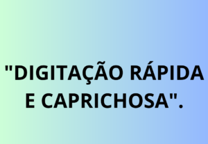 Eu vou digitar os seus textos, documentos ou PDFs
