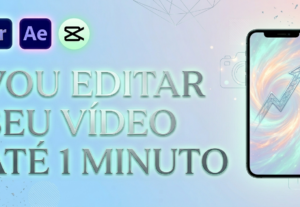 Eu vou editar seu video de forma sofisticada e cativante