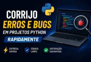 Eu vou Corrigir erros e bugs em projetos Python rapidamente