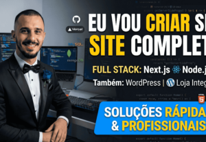 Eu vou ser seu desenvolvedor full stack para sites e apps