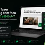 Eu vou fazer seu blog com foco em SEO e E-E-A-T.